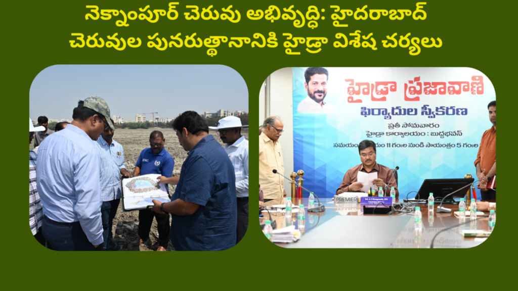 Neknampur Lake Development HYDRA’s Bold Action to Restore Hyderabad’s Urban Lakes