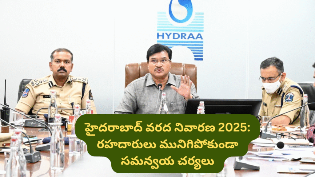 Hyderabad Flood Management 2025